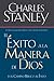 El éxito a la manera de Dios: El camino bíblico a la bendición (Spanish Edition)