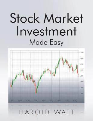 Stock Market Investment: Made Easy