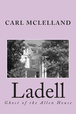 Ladell: Ghost of the Allen House (Paperback)
