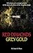 Red Diamonds, Grey Gold: Adventures of a young surveyor in the open pit mines of the Amazon jungle