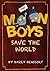 The Moon Boys save the world