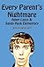 Every Parent's Nightmare by John E. Derossett