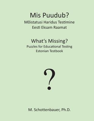 MIS Puudub? Mõistatusi Haridus Testimine: Eesti Eksam Raamat (Estonian Edition)
