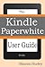 Kindle Paperwhite User Guide by Sharon Hurley