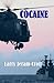 Cocaine by Larry Jeram-Croft