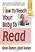 How to Teach Your Baby to Read (The Gentle Revolution Series)