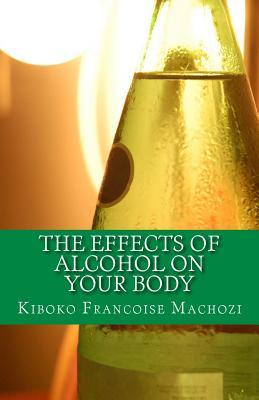 The effects of alcohol on your body
