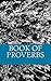 Book of Proverbs by Anonymous
