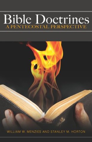 Bible Doctrines: A Pentecostal Perspective (Kindle Edition)