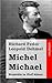 Michel Michael: Komödie in ...