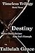 Destiny (Timeless Trilogy, #3)