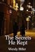 The Secrets He Kept by Wendy Miller