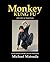 Monkey Kung Fu: History and...