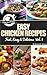 35+ Easy Chicken Recipes - Fast, Easy & Delicious Volume 1