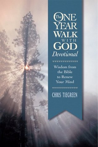 The One Year Walk with God Devotional: Wisdom from the Bible to Renew Your Mind (Kindle Edition)