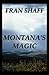 Montana's Magic