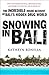 Snowing in Bali by Kathryn Bonella