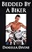 Candid Confessions #1: Bedded By a Biker (Candid Confessions of a Shameless Sexaholic)