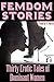 Femdom Stories: Thirty Erot...