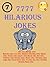 Jokes : 7777 Hilarious Jokes - Jokes for all Occasions