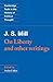 J. S. Mill: 'On Liberty' and Other Writings (Cambridge Texts in the History of Political Thought)