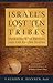 Israel's Lost 10 Tribes: Migrations to Britain and USA