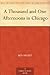 A Thousand and One Afternoons in Chicago by Ben Hecht