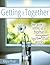 Getting It Together by Kayse Pratt