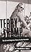Terry the Tramp by K. Randall Ball