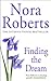 Finding The Dream by Nora Roberts