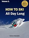 How to ski all da...