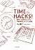 ＴＩＭＥ ＨＡＣＫＳ！ (Japanese Edition)