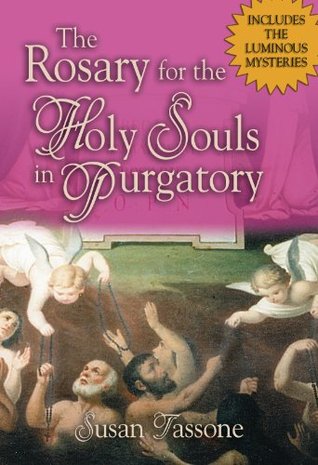 The Rosary for the Holy Souls in Purgatory (Kindle Edition)
