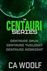 The Centauri Series (Centauri, #1-3)