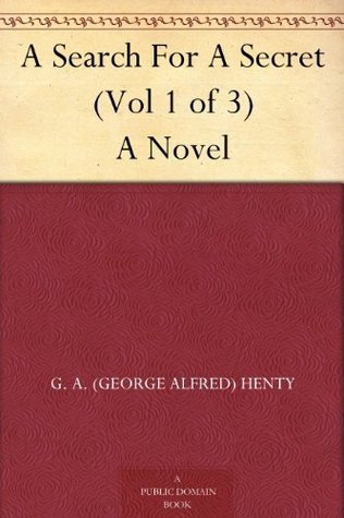 A Search for a Secret: Vol. 1 of 3 (Kindle Edition)