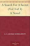 A Search For A Secret: Vol. 3 of 3