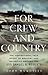 For Crew and Country by John Wukovits