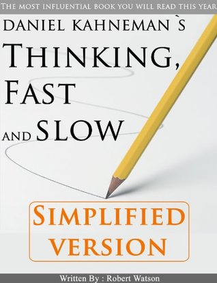 Thinking, Fast and Slow: Simplified Version