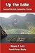 Up the Lake: Coastal BC Stories (Coastal British Columbia Stories Book 1)