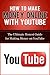 How to Make Money Online with YouTube: The Ultimate Honest Guide for Making Money on YouTube (YouTube Videos, YouTube Marketing Guides, Social Media Business, Making Money Online)