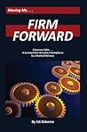 Firm Forward: A J...