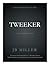 Tweeker