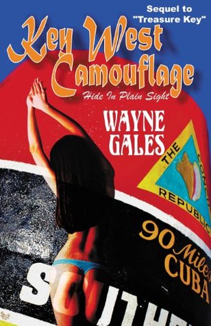 Key West Camouflage - Hide In Plain Sight (The Bric Wahl Series Book 2)