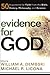 Evidence for God: 50 Arguments for Faith from the Bible, History, Philosophy, and Science