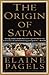 The Origin of Satan by Elaine Pagels