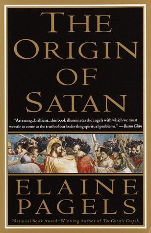 The Origin of Satan: How Christians Demonized Jews, Pagans and Heretics