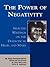 The Power of Negativity: Selected Writings on the Dialectic in Hegel and Marx (The Raya Dunayevskaya Series in Marxism and Humanism)