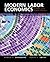 Modern Labor Economics: Theory and Public Policy (12th Edition)