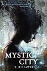 Mystic City by Theo Lawrence
