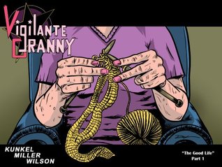 Vigilante Granny #1 Part 1 (Kindle Edition)